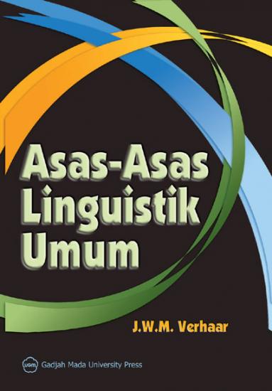 ASAS-ASAS LINGUISTIK UMUM Cetakan Keempat