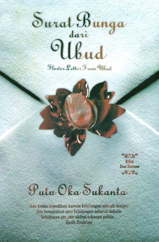 SURAT BUNGA DARI UBUD Flower Letter from Ubud Cetakan Pertama