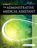 KINN'S The Administrative Medical Assistant An Applied Learning Approach