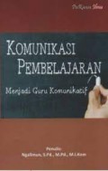 Komunikasi Pembelajaran menjadi guru komunikatif
