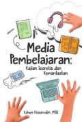 Media Pembelajaran : Kajian Teoritis Dan Kemanfaatan
