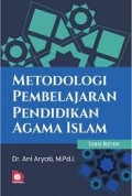 Metodologi pembelajaran pendidikan Agama Islam edisi revisi