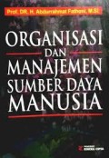 ORGANISASI DAN MANAJEMEN SUMBERDAYA MANUSIA Cetakan Pertama