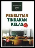 PENELITIAN TINDAKAN KELAS Cetakan Kedua