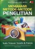 MEMAHAMI METODE-METODE PENELITIAN Suatu Tinjauan Teoretis & Praksis
